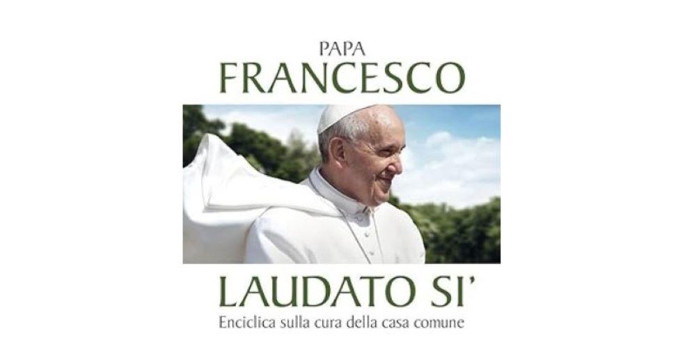 Ultima Enciclica Di Papa Francesco Il significato profondo dell'enciclica Laudato si' di Papa Francesco