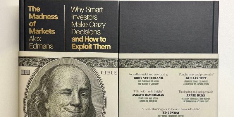 The Madness of Markets. La follia dei mercati comincia dall’investitore: il nuovo libro di Alex Edmans e la lezione per i risparmiatori italiani