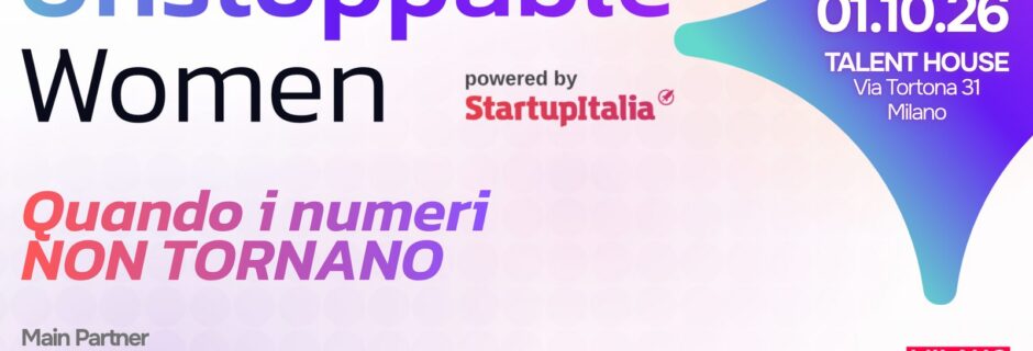Unstoppable Women a Milano: AI e capitale per l’impresa femminile